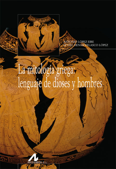  La mitología griega: lenguaje de dioses y hombres 