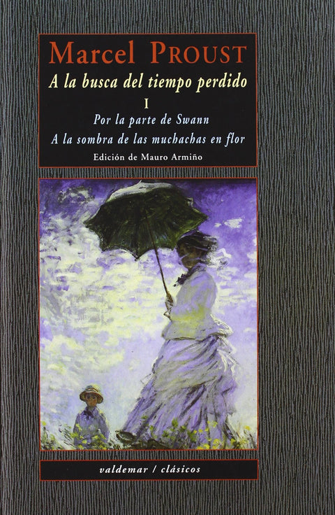  Por la parte de Swann - A la sombra de las muchachas en flor 
