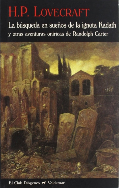  La búsqueda en sueños de la ignota Kadath 