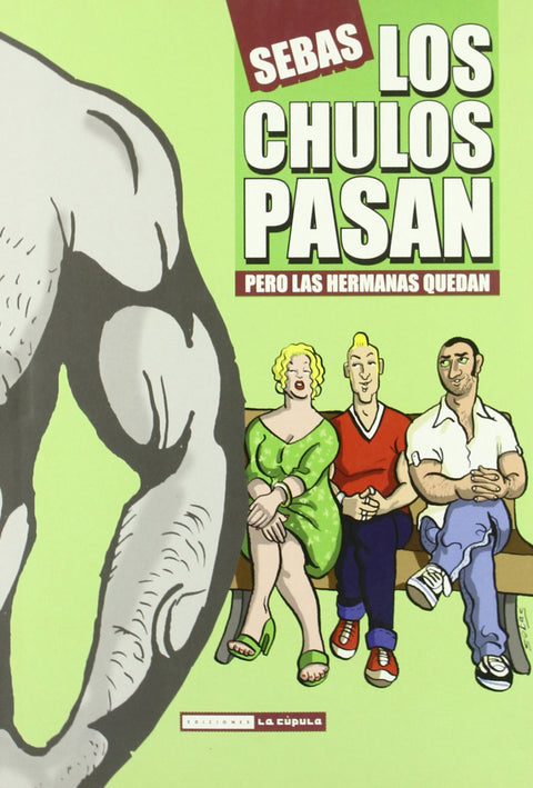  Los Chulos Pasan Pero Las Mujeres Quedan 