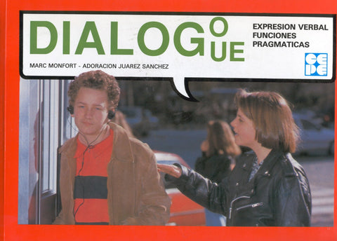  Diálogo. Expresión verbal y funciones pragmáticas 