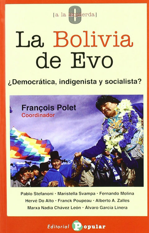  Bolivia de evo:¿democracia, indigenista y socialista? 