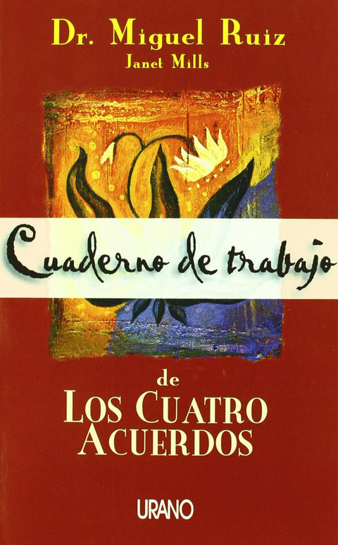  Cuaderno de trabajo de los cuatro acuerdos 