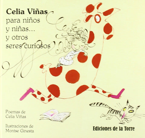  Celia Viñas Para Niños Y Niñas Y Otros Seres Curiosos 