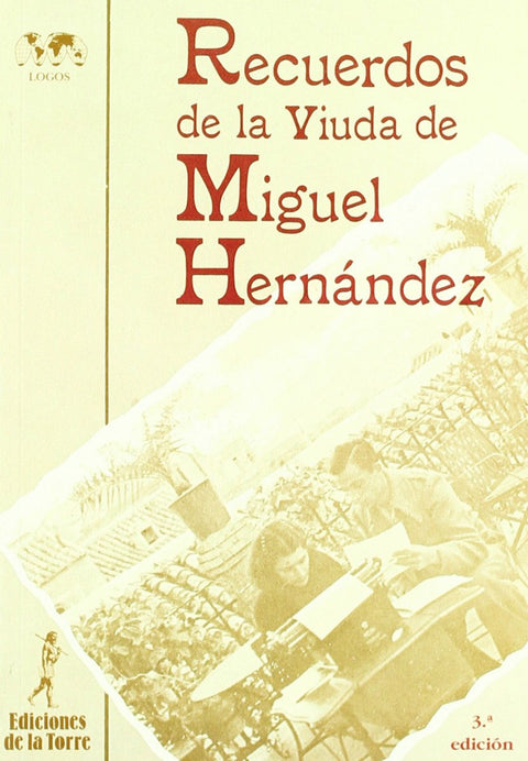  Recuerdos De La Viuda De Miguel Hernandez 