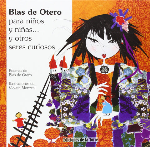  Blas De Otero Para Niños Y Niñas Y Otros Seres Curiosos 