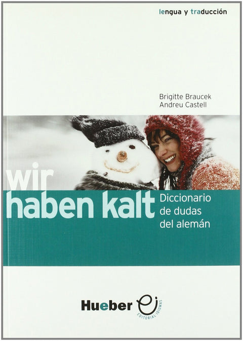 WIR HABEN KALT (DIC.DUDAS ALEMAN-ESPAÑOL) 