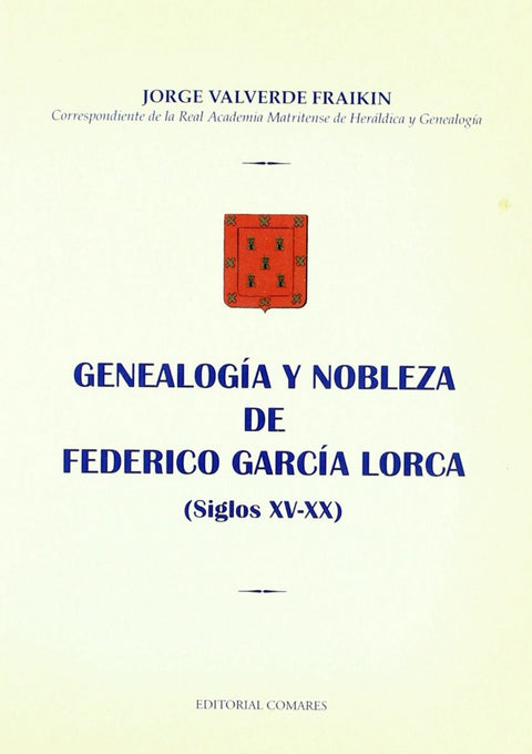  Genealogía y nobleza de Federico García Lorca (siglos XV-XX) 