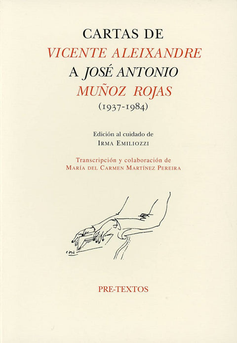  Cartas de Vicente Aleixandre a Jose Antonio Muñoz Rojas 