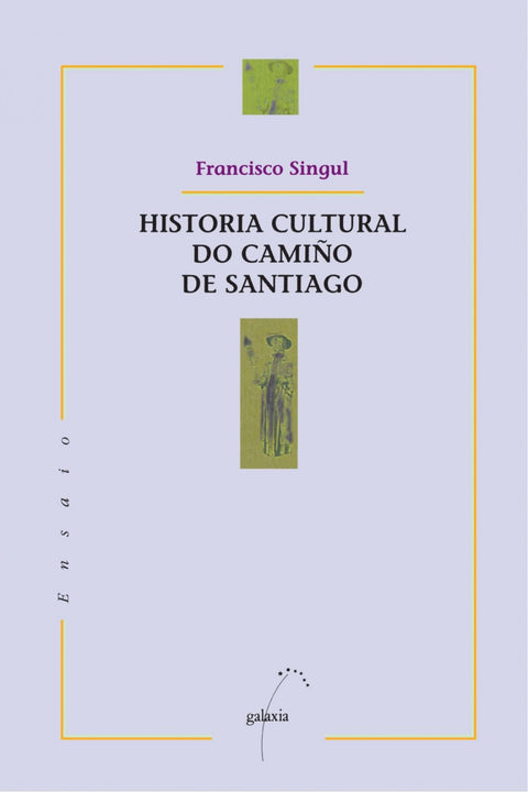  Historia cultural do Camiño de Santiago 