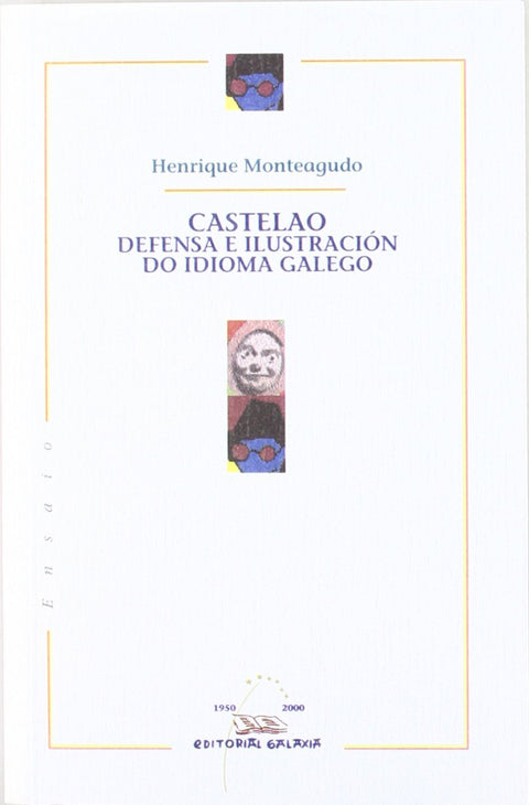  Castelao. Defensa e ilustración do idioma galego 