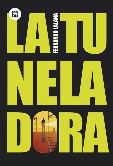  La tuneladora 