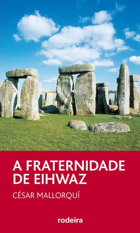  A fraternidade de Eihwaz 