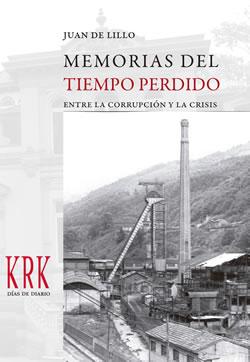  Memorias del tiempo perdido entre la corrupción y crisis 