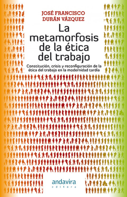  La metamorfósis de la ética del trabajo 
