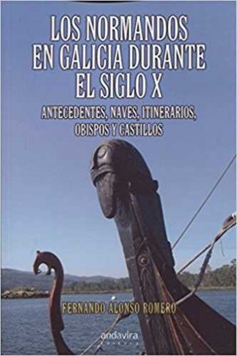  NORMANDOS EN GALICIA DURANTE EL SIGLO X 