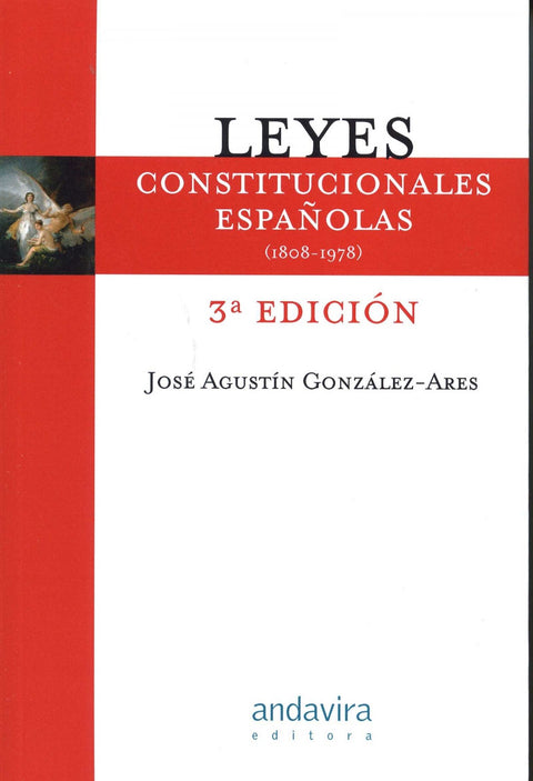  Leyes constitucionales españolas:1808-1978 