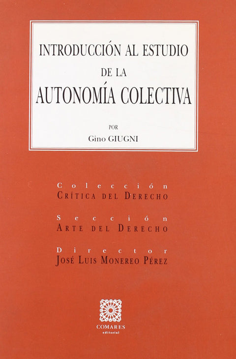  Introducción al estudio de la autonomía colectiva 