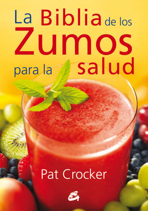  La biblia de los zumos para la salud 