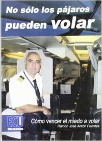  No sólo los pájaros pueden volar 