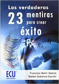  Las verdaderas 23 mentiras para crear éxito 