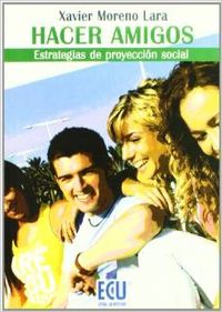  Hacer amigos. Estrategias de proyección social 