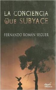  La conciencia que subyace 