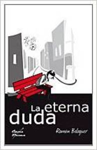  La eterna duda 