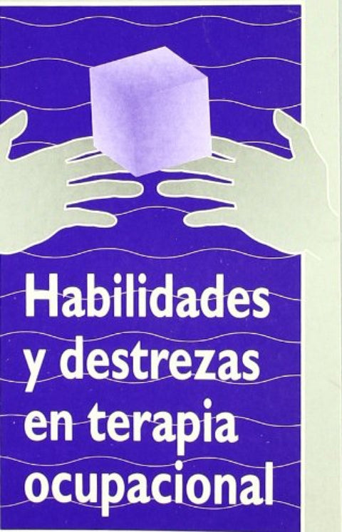  Habilidades y destrezas en la terapia ocupacional 