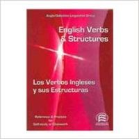  English verbs and structures = Los verbos ingleses y sus estructuras 