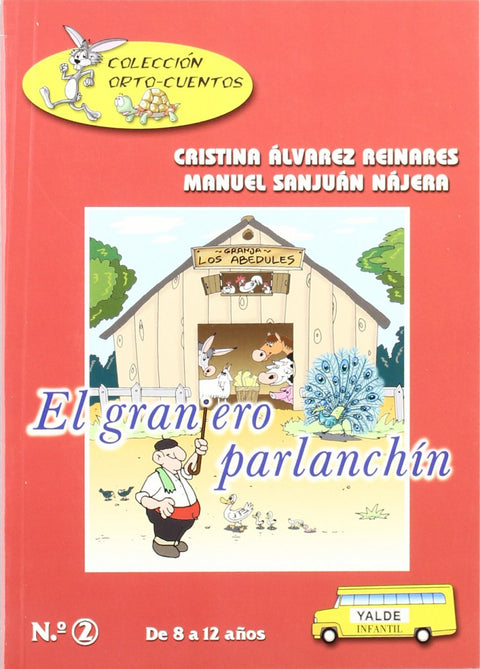  2.GRANJERO PARLANCHIN.(ORTO-CUENTOS) 