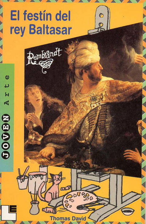  Rembrandt: El Festin Del Rey Baltasar (Rustica) 
