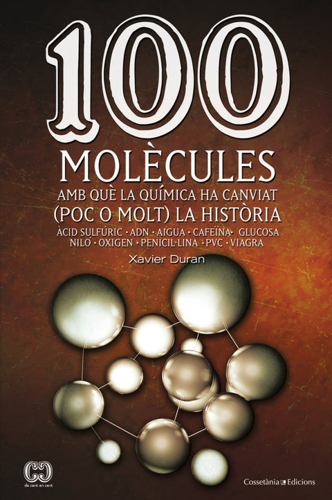  100 molecules amb que la quimica ha canviat  (poc o molt) la historia 