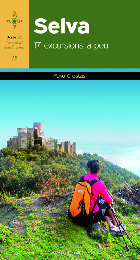  Selva. 17 excursions a peu 