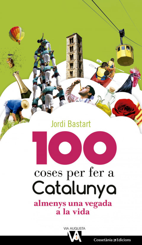  100 coses per fer a Catalunya almens una vegada a la vida 