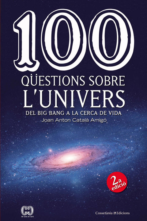  100 QUESTIONS SOBRE L´UNVIERS 