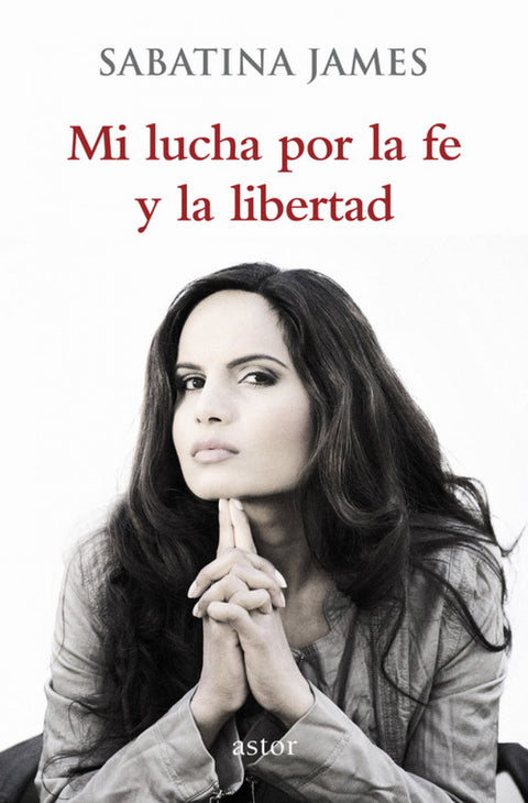  Mi lucha por la fe y la libertad 