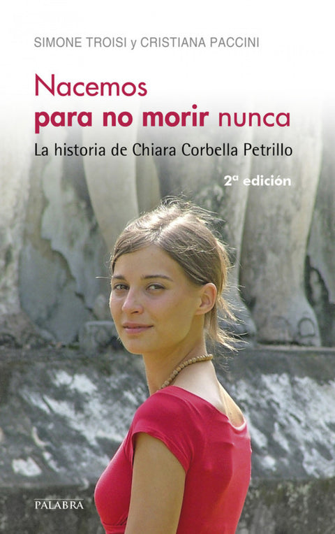  Nacemos para no morir nunca 