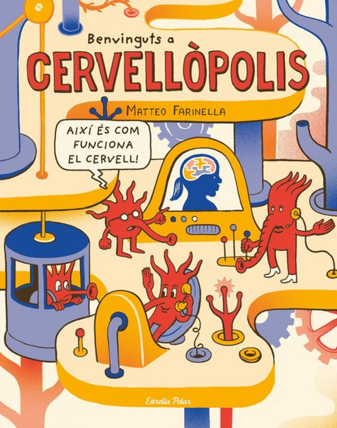  BENVINGURS A CERVELLÒPOLIS 