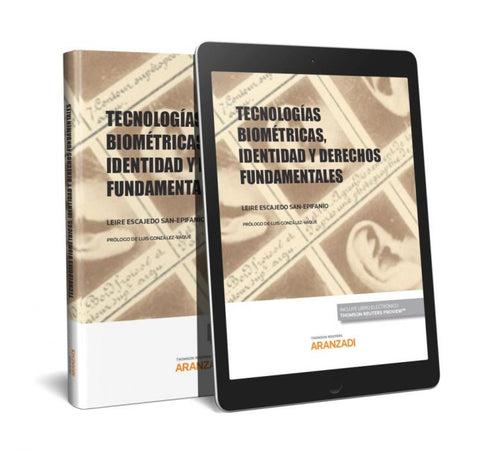  TECNOLOGIAS BIOMETRICAS, IDENTIDAD Y DERECHOS FUNDAMENTALES (PAPEL + E-BOOK) 
