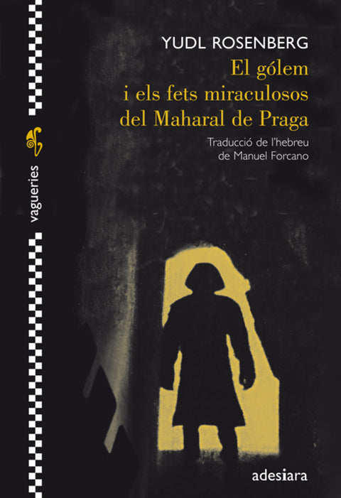  El golem i els fets miraculosos del Maharal Praga 