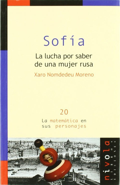  SOFÍA. La lucha por saber de una mujer rusa 