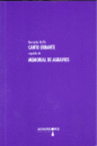  8.CANTO ERRANTE SEGUIDO DE MEMORIAL DE AGRAVIOS (POESIA) 