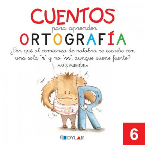  Cuentos para aprender ortografía. ¿Por qué al comienzo de palabra se escribe una 