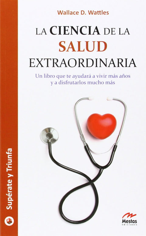  La ciencia de la salud extraordinaria 
