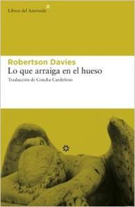  Lo que arraiga en el hueso 