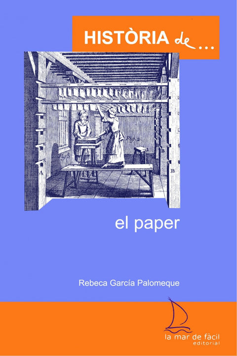  Historia de...el papaer 