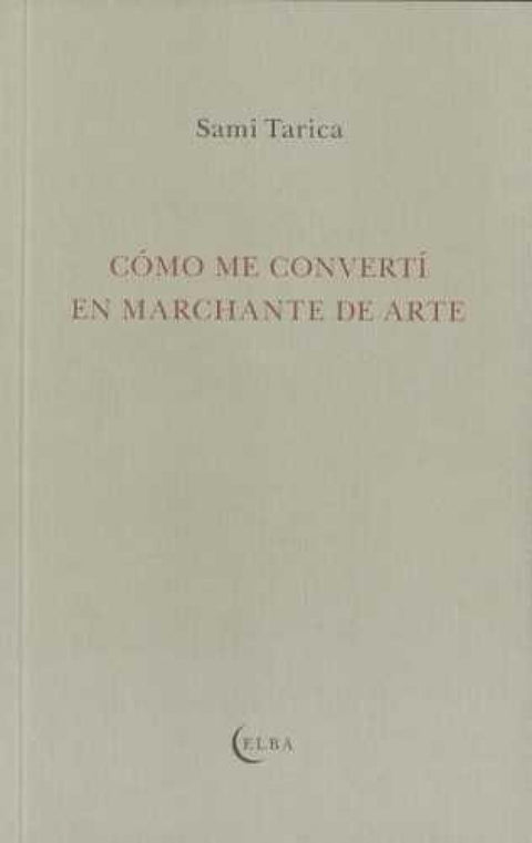  Como me converti en marchante de arte 