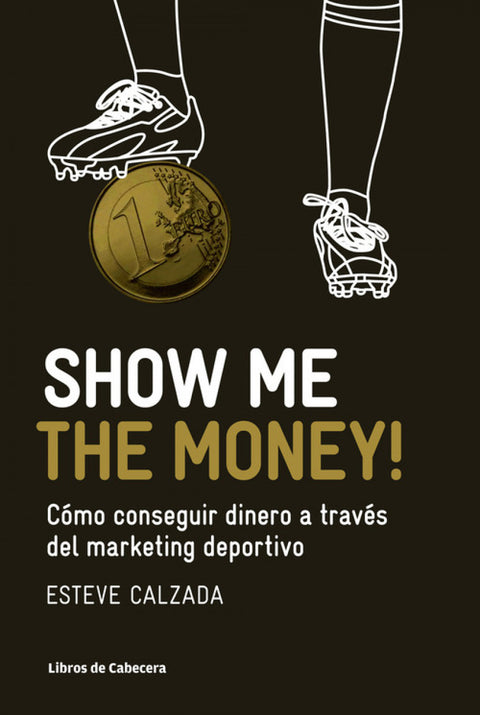  Show Me the Money! 