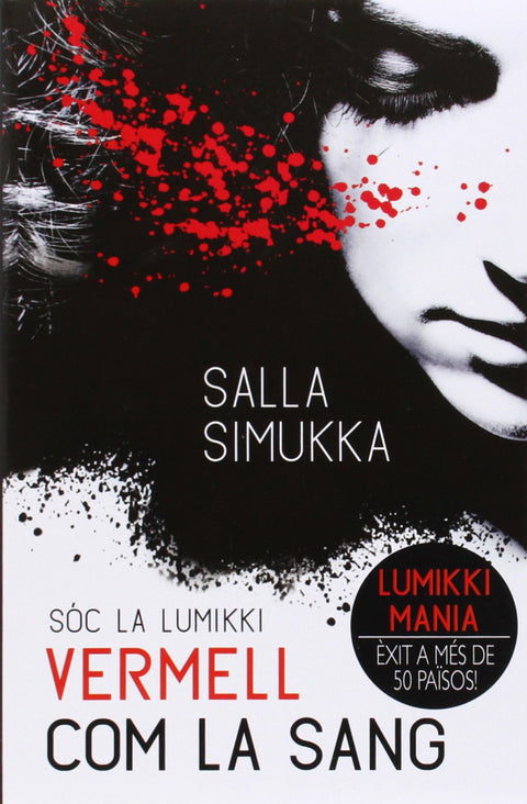  Vermell com la sang.Sóc la Lumikki 